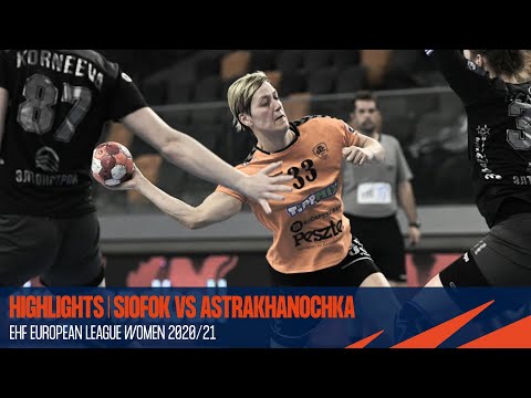 HIGHLIGHTS | Astrakhanochka vs Siofok | Quarter-finals 1st Leg | European League Women 2020/21