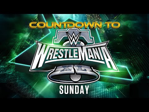 Watch: Countdown to WrestleMania XL Sunday: April 7, 2024