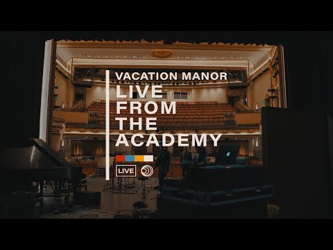 Vacation Manor - Full Performance (Live From The Academy)