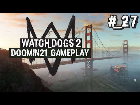 Watch Dogs 2 PL E27 Xbox One Doomin21 Gameplay - Latający Serwer