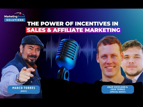 The Power of Incentives in Sales & Affiliate Marketing | Adam Roseland and  Josh Torres