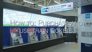 How to Purchase and Use Train Tickets - LIVE JAPAN