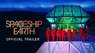 Video trailer för Spaceship Earth. Official Trailer. Launching Everywhere May 8.