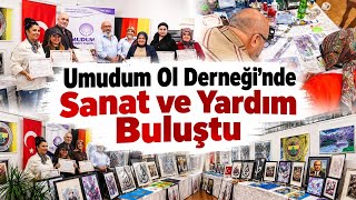 DUİSBURG’DA SANAT VE İYİLİK BULUŞTU! 💎 Umudum Ol Derneği’nden Yetim Ço