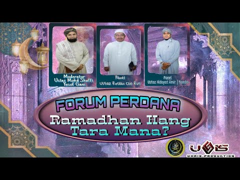 Forum Perdana Ramadhan Hang Tara Mana?! | Ustaz Roslan, Ustaz Shaffi, Ustaz Hidayat