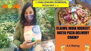 Mojo Pizza 2x |Claim India's Highest rated Pizza delivery Chain😱 ?|4.5Rating  |Challenging Dominos😱