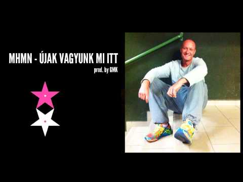 Mohaman 2015 - Újak Vagyunk Mi Itt