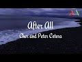 After All - Cher & Peter Cetera | Lyrics Video