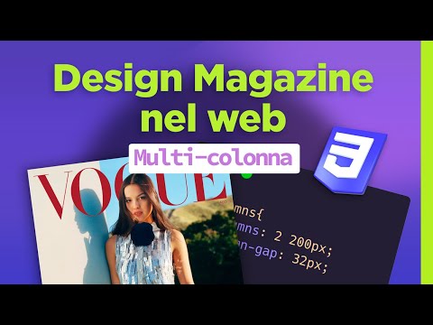 CSS columns la proprietà per creare layout in stile rivista di Design nei siti web.