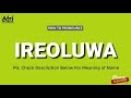How to pronounce IREOLUWA
