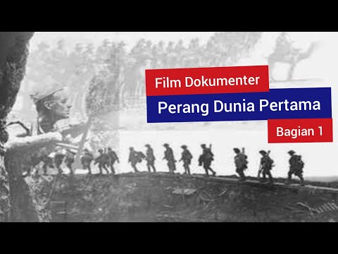 Film Dokumenter Perang Dunia Pertama Part 1/3
