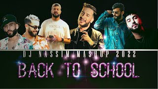 Dj Nassim - Back to school 2022  | mashup video mix