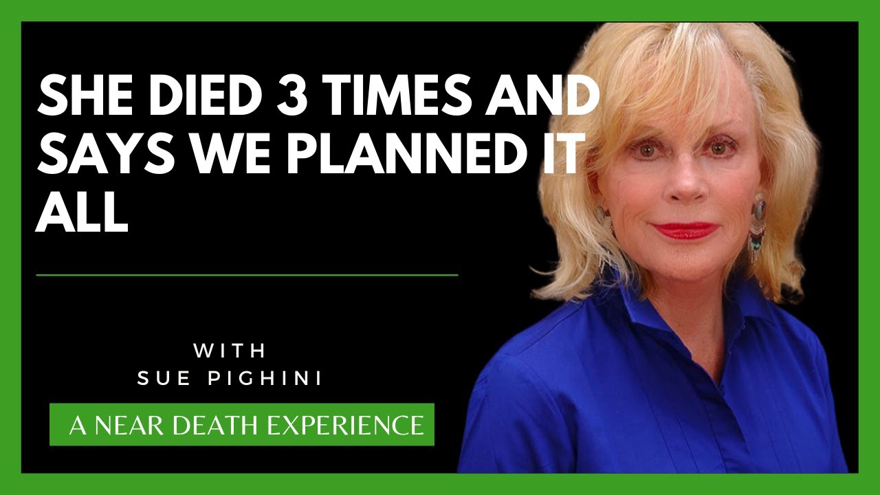 TRANSFORMATION Through NEAR-DEATH EXPERIENCES: Sue Pighini's Journey of WISDOM and GROWTH!