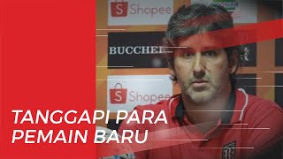 Pelatih Bali United Angkat Bicara soal Kedatangan Pemain Barunya
