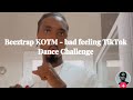 Beeztrap KOTM - bad feeling TikTok dance challenge