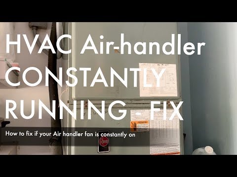 HVAC AC airhandler fan is constantly on FIX