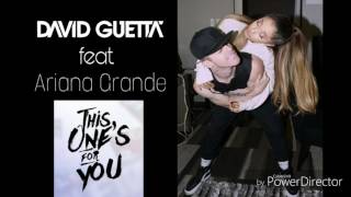 Ariana Grande Ft. David Guetta - This One&#39;s For You (Audio Official)