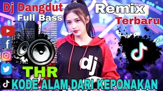 Download lagu DJ THR  | KODE ALAM DARI KEPONAKAN | Ngabuburit Full Bass Remix Spesial 2026 🎵🔥 mp3