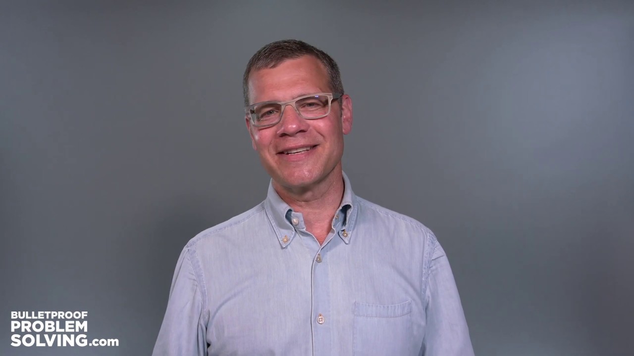 Bulletproof Problem Solving: The One Skill That Changes Everything