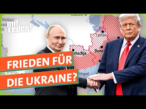 Friedensplan für die Ukraine - wie realistisch ist der Kompromiss? | mitreden.ard.de