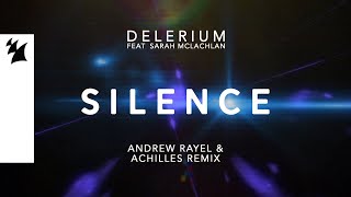 Delerium feat. Sarah McLachlan  - Silence (Andrew Rayel &amp; Achilles Remix) [Official Lyric Video]