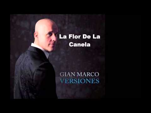 La Flor De La Canela   GianMarco (Versiones)