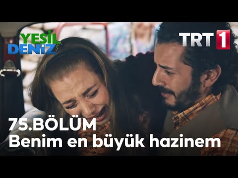 Benim en büyük hazinem garibanlıktı #YeşilDeniz / 75. Bölüm