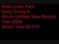 Linkin Park Giving In 