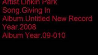 Linkin Park Giving In