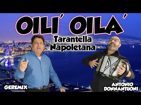 OILI' OILA' (TARANTELLA NAPOLETANA) ANTONIO DONNANTUONI & GEREMIX - ORGANETTO