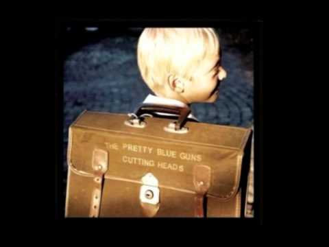 The Pretty Blue Guns - Devil Do
