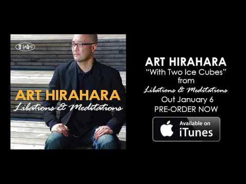 Art Hirahara - With Two Ice Cubes (AUDIO) online metal music video by ART HIRAHARA