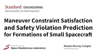 Maneuver Constraint Satisfaction and Safety Prediction for Formations of...  - Mason Murray-Cooper