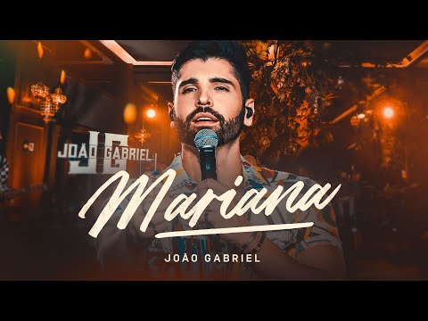 Mariana - João Gabriel