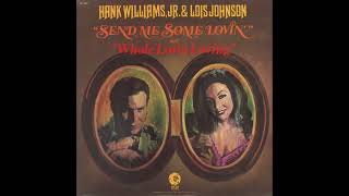 Hank Williams Jr &amp; Lois Johnson - Together Again (1972)