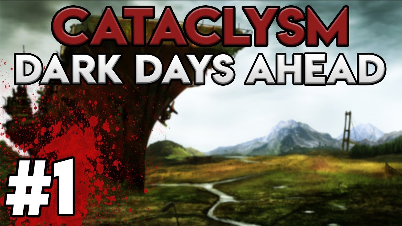 OUR FIRST STEPS | Cataclysm: Dark Days Ahead Gameplay / Let's Play #1