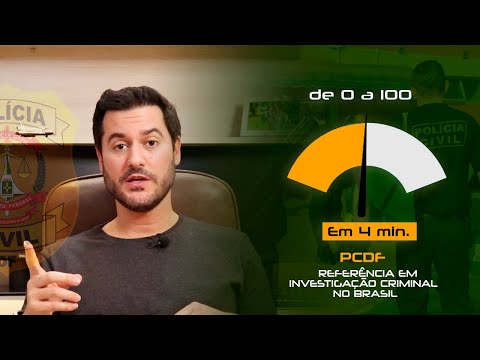 De 0 a 100 em 4 minutos - PCDF: referência em investigação criminal no Brasil