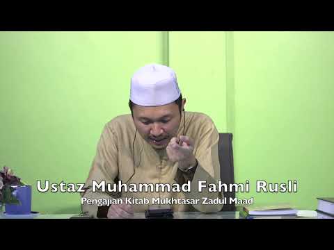 20240104 Ustaz Muhammad Fahmi Rusli : Pengajian Kitab Mukhtasar Zadul Maad