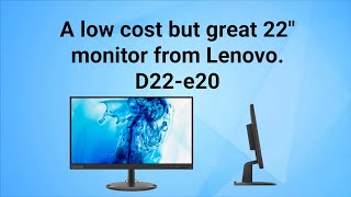 Cheap but good Lenovo D22-e20 Monitor