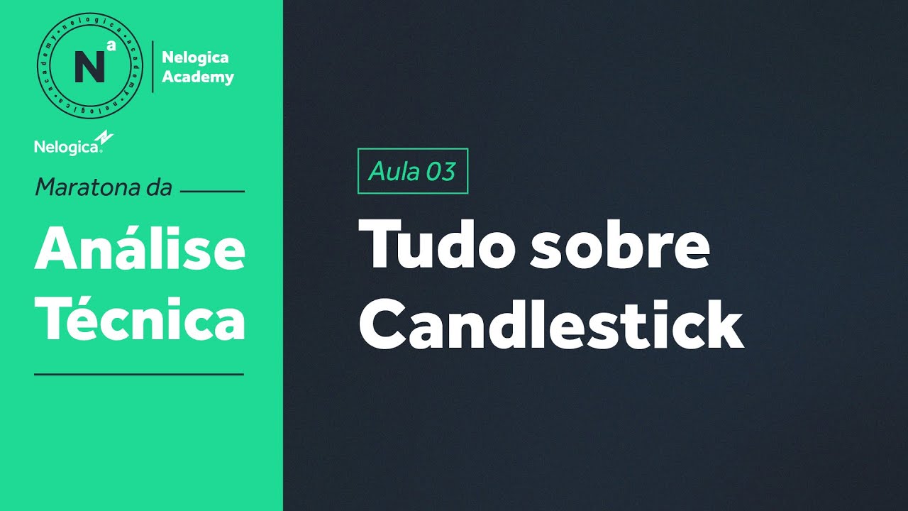 Aula 03 - Tudo sobre Candlestick | Maratona da Análise Técnica