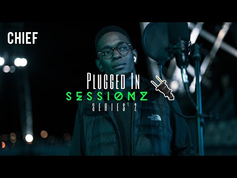Plugged In Sessionz - Chief [Series 2] | The Muzik Plug UK
