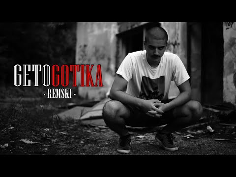 Remski - Getogotika (Official Video)