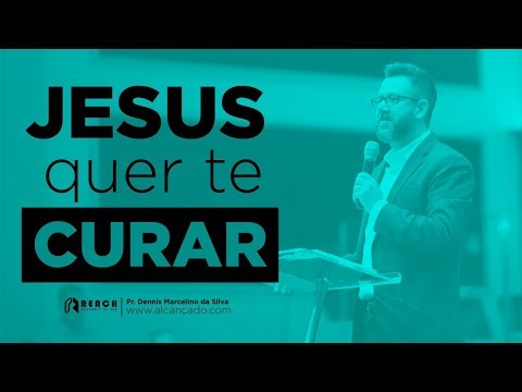 Jesus QUER te curar