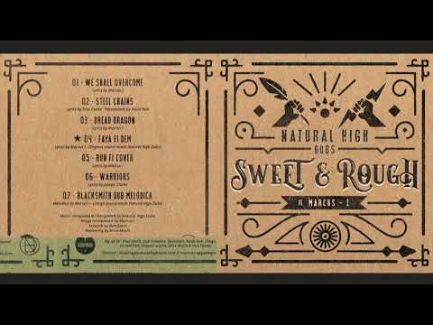 Natural High Dubs meets Marcus I - Sweet & Rough [Full Album]
