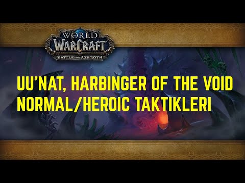 Crucible of Storms Taktikleri - Uu'nat, Harbinger of the Void (Normal/Heroic)