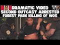 Second Outcast Captured In Forest Park WOS Killing