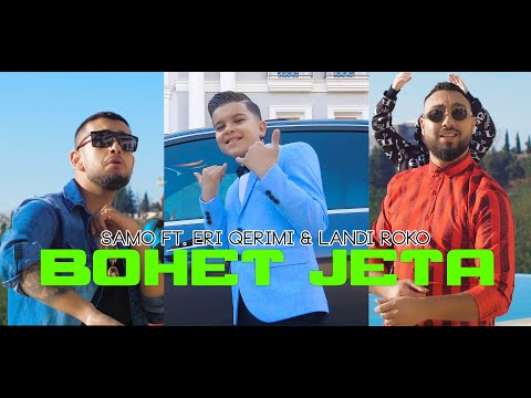 Samo ft. Eri Qerimi & Landi Roko - Bohet jeta