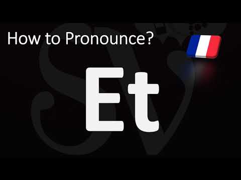 How to Pronounce Et? | How to Say AND in French?