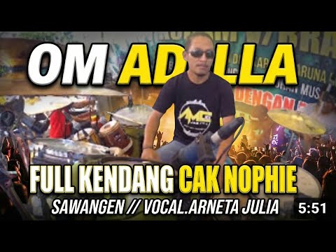 OM ADELLA - Full Kendang Cak nophie // sawangen // Vocal. Arneta Julia