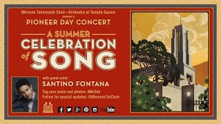 2014 Pioneer Day Concert with Santino Fontana - A Summer Celebration of Song